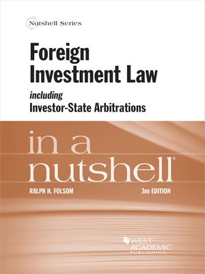 cover image of Foreign Investment Law including Investor-State Arbitrations in a Nutshell